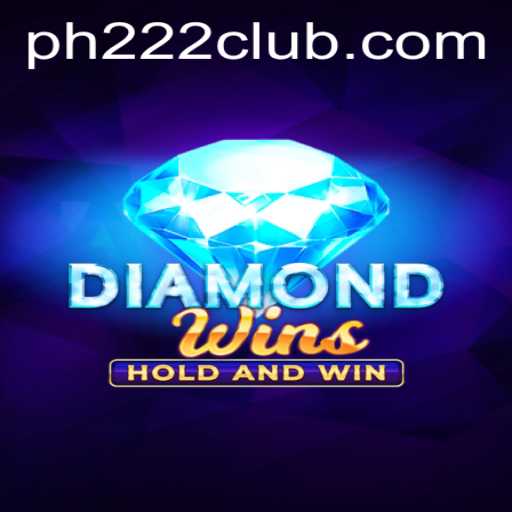 Exploring the Exciting World of DiamondWins and the Impact of PH 222