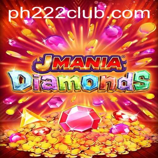 Discover the Exciting World of JManiaDiamonds: A PH 222 Adventure