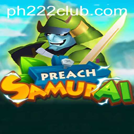 PreachSamurai: Unveiling the Mystical Fusion of Strategy and Adventure